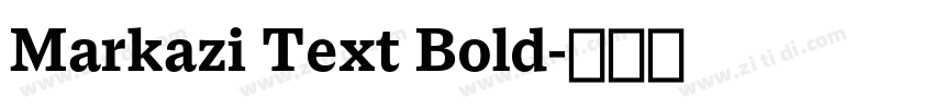 Markazi Text Bold字体转换